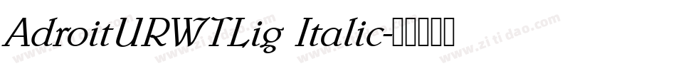 AdroitURWTLig Italic字体转换